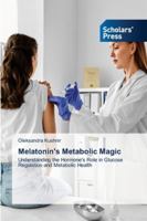 Melatonin's Metabolic Magic 6209000630 Book Cover