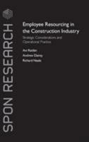 Employee Resourcing in the Construction Industry: Strategic Considerations and Operational Practice (Spon Research) 1138968714 Book Cover