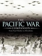 The Pacific War Companion: From Pearl Harbor to Hiroshima (Companion) 1849083827 Book Cover