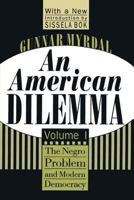 An American Dilemma: The Negro Problem and Modern Democracy 0394730429 Book Cover