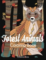 Forest Animals Coloring Book: Adult Wildlife and Nature Coloring Book 1647900662 Book Cover