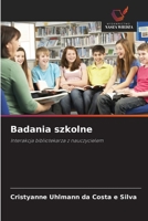 Badania szkolne (Polish Edition) 6208623316 Book Cover