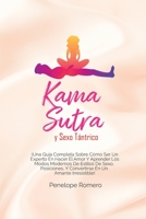 Kama sutra y sexo t�ntrico: �Una gu�a completa sobre c�mo ser un experto en hacer el amor y aprender los modos modernos de estilos de sexo, posiciones, y convertirse en un amante irresistible! (Kama S 1801770689 Book Cover