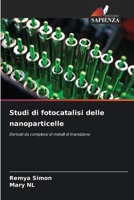 Studi di fotocatalisi delle nanoparticelle (Italian Edition) 6208209331 Book Cover
