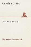 Van hoog en laag Het eerste levensboek 1530768683 Book Cover