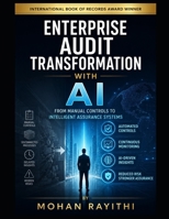 Enterprise Audit Transformation with AI: From Manual Controls to Intelligent Assurance Systems B0HFNPWL4K Book Cover