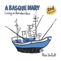 A Basque Diary: Living in Hondarribia 0473694751 Book Cover