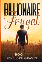 Billionaire Frugal B0D4JNNNNW Book Cover