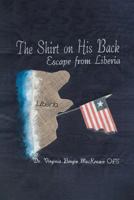 The Shirt on His Back: Escape from Liberia 164003983X Book Cover