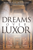 Dreams Over Luxor 1665795808 Book Cover
