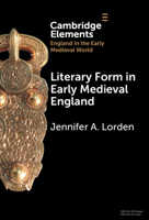 Literary Form in Early Medieval England 1009328611 Book Cover