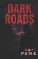 Dark Roads (The Lena Crowe Series) B0FNLN561T Book Cover