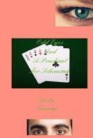 Odd Eyes and a Penchant for Scheming 154672625X Book Cover