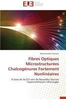 Fibres Optiques Microstructurées Chalcogénures Fortement Nonlinéaires 3838181786 Book Cover