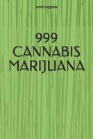 999 CANNABIS MARIJUANA 1090834578 Book Cover