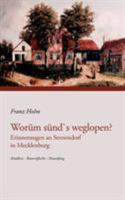 Worüm sünd's weglopen: Erinnerungen an Stresendorf in Mecklenburg 3833439939 Book Cover