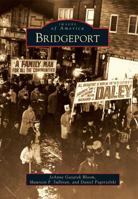 Bridgeport (Images of America: Illinois) 0738577308 Book Cover