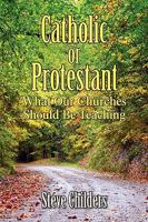 Catholic or Protestant 1436313449 Book Cover