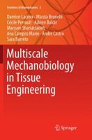 Multiscale Mechanobiology in Tissue Engineering 9811080747 Book Cover