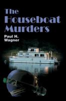 The Houseboat Murders 0595383408 Book Cover