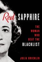 Red Sapphire: The Woman Who Beat the Blacklist 1493061879 Book Cover