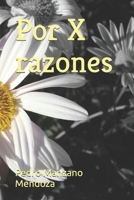 Por "X" razones (Spanish Edition) B0DVRQCBJS Book Cover