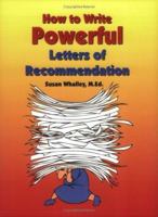 How To Write Powerful Letters of Recommendation 1930572050 Book Cover