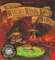 When Witches' Wands Won't Work 1845390571 Book Cover