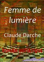 Femme de lumière 2361270382 Book Cover