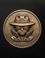Invisible Ink Spy Handbook for Kids: 12 Secret Agent Missions, 6 Codes to Crack and 15 Invisible Ink Pages | 120 Pages | No Pen Needed, Just Lemon Juice | Ages 7-12 (Detective Case Files for Kids) B0HGYB78BP Book Cover