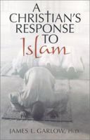 A Christian's Response to Islam 1589199367 Book Cover
