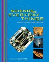 Science of Everyday Things, Volume 4: Real Life Earth Science 0787656356 Book Cover