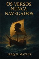 Os versos nunca navegados B0FVRMCYHS Book Cover