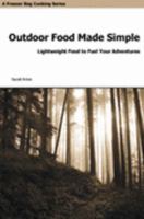 Freezer Bag Cooking: Trail Food Made Simple 0977924904 Book Cover