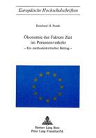 Oekonomie Des Faktors Zeit Im Personenverkehr: Ein Methodenkritischer Beitrag 3261008407 Book Cover