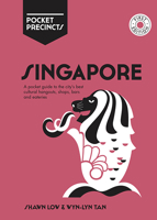 Singapore Pocket Precincts: A Pocket Guide To The City'S Best Cultural Hangouts, Shops, Bars And Eateries 1741176409 Book Cover