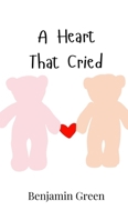 A Heart That Cried 991694668X Book Cover