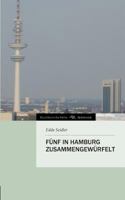 Funf in Hamburg Zusammengewurfelt 3847285920 Book Cover