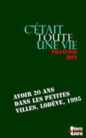 C'Etait Toute Une Vie 1539438473 Book Cover