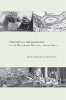 Historical Archaeology of the Delaware Valley, 1600-1850 1621904261 Book Cover