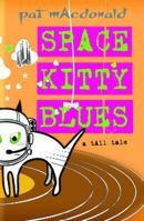 Space Kitty Blues 1619271745 Book Cover