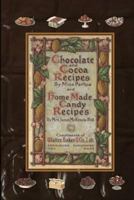 Chocolate and Cocoa Recipes and Home Made Candy Recipes 1508830681 Book Cover