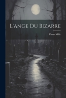 L'ange Du Bizarre 1022577514 Book Cover