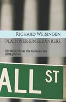 Pl�doyer eines Bankers: Ein Blick hinter die Kulissen des Allt�glichen 1099236320 Book Cover