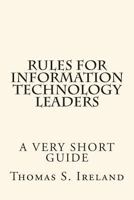 Rules for Information Technology Leaders 1493704265 Book Cover