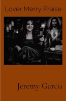 Lover Merry Praise B0HFTWHJT8 Book Cover