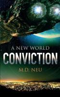 Conviction (A New World) 1950412377 Book Cover