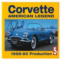 Corvette American Legend: 1958-1960 Production 1880524368 Book Cover