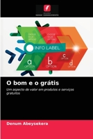 O bom e o grátis: Um aspecto de valor em produtos e serviços gratuitos 6203477958 Book Cover