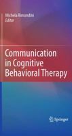 Communication in Cognitive Behavioral Therapy 148998237X Book Cover